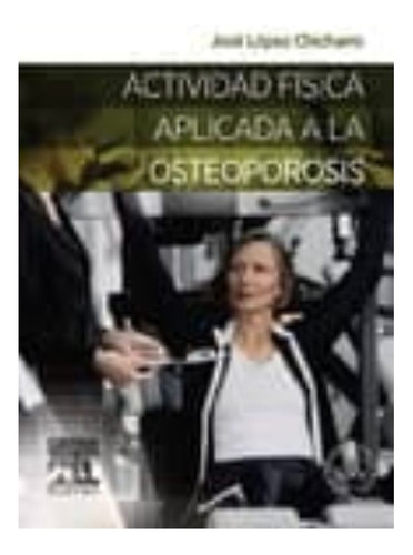 Actividad Fisica Aplicada A La Osteoporosis