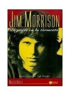 Jim Morrison Un Jinete En La Tormenta - Marcelo Gobello