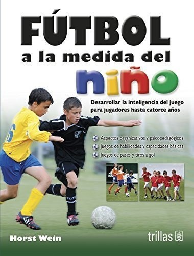 Futbol A La Medida Del Niño&-.