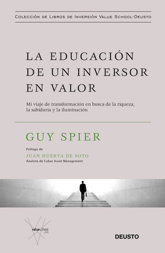 La Educaciãâ³n De Un Inversor En Valor, De Spier, Guy. Editorial Deusto, Tapa Dura En Español
