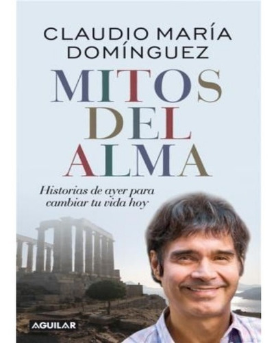 Mitos Del Alma - Claudio Maria Dominguez