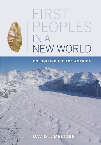 Libro: First Peoples In A New World: Colonizing Ice Age