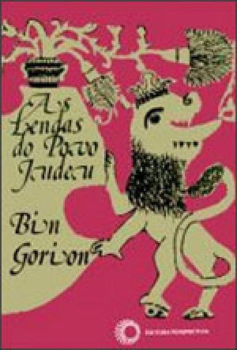 As Lendas Do Povo Judeu, De Gorion, Bin. Editora Perspectiva, Capa Mole, Edição 1ª Edição - 1980 Em Português
