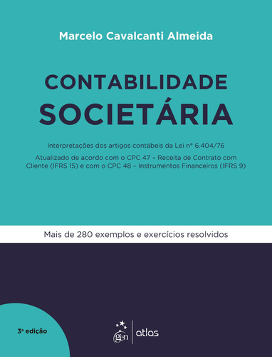 Contabilidade Societária - Interpretações dos Artigos Contábeis da Lei nº 6.404/76, de Almeida, Marcelo Cavalcanti. Editorial Editora Atlas Ltda., capa mole em português, 2018