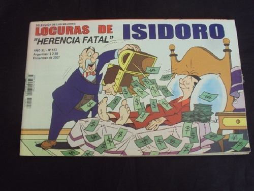 Locuras De Isidoro # 513: Herencia Fatal