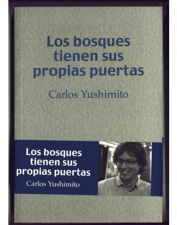 Libro Los Bosques Tienen Sus Propias Puertas - Carlos Yushi