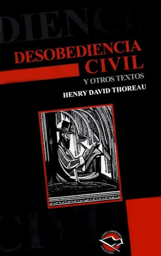 Libro Desobediencia Civil Y Otros Textos