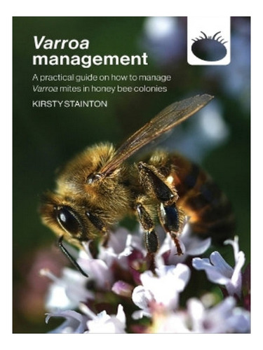 Varroa Management - Kirsty Stainton. Eb05