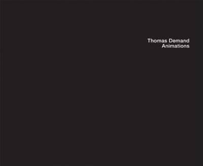 Libro Thomas Demand - Animations - Professor Michael Fried