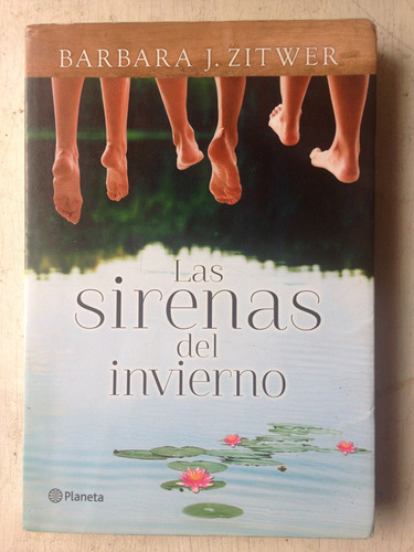 Las Sirenas Del Invierno Barbara J. Zitwer