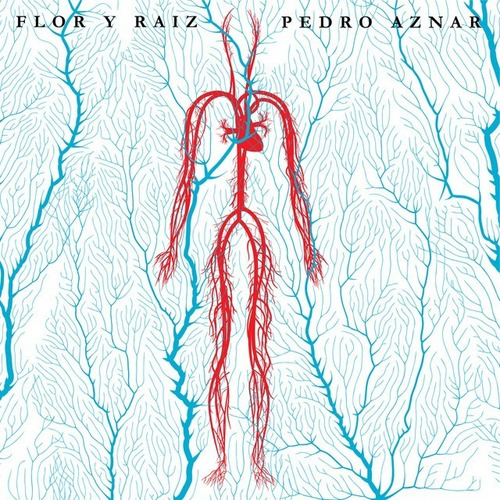 Pedro Aznar - Flor Y Raíz Vinilo Nuevo 2021