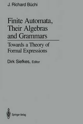 Libro Finite Automata, Their Algebras And Grammars - J. R...