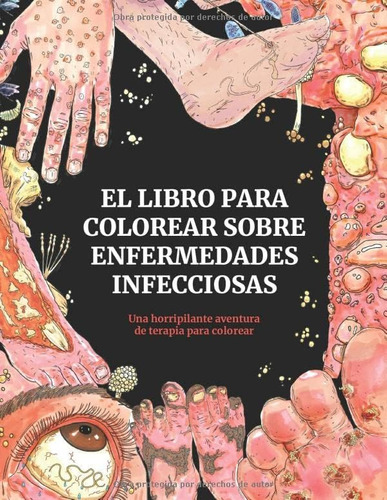 Libro: El Libro Para Colorear Sobre Enfermedades Infecciosas