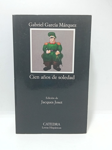 Cien Años De Soledad - Gabriel García Márquez - Cátedra 