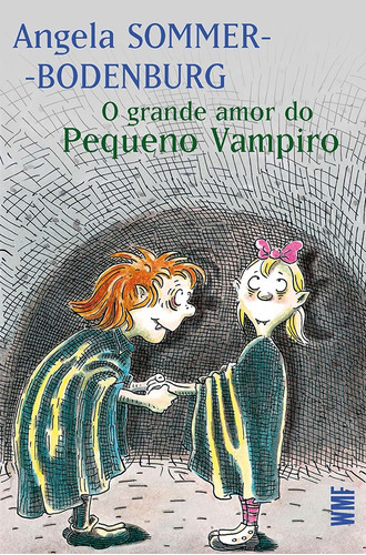 O grande amor do pequeno vampiro, de Sommer-Bodenburg, Angela. Série Série O Pequeno Vampiro Editora Wmf Martins Fontes Ltda, capa mole em português, 2010