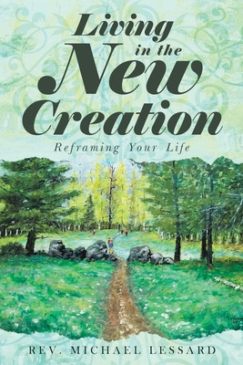 Libro Living In The New Creation: Reframing Your Life - L...