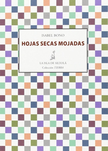 Hojas Secas Mojadas - Bono, Isabel