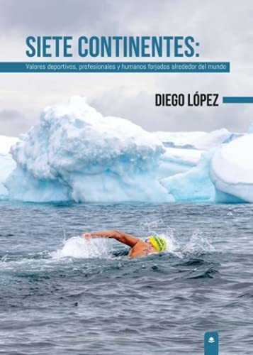 Libro Siete Continentes: Valores Deportivos Profesionales Y