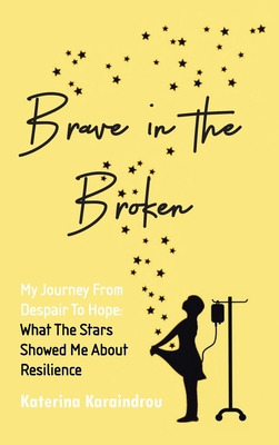 Libro Brave In The Broken: My Journey From Despair To Hop...