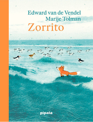 Zorrito, De Tolman, Marije. Editorial Adriana Hidalgo Editora, Tapa Dura En Español