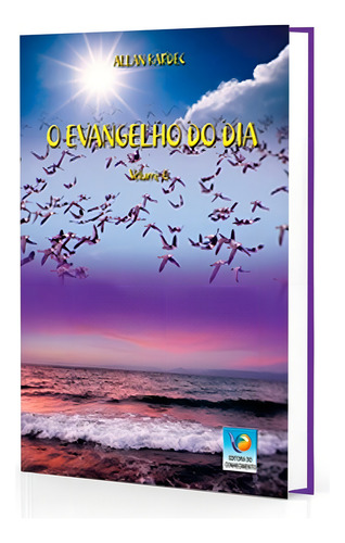 O Evangelho do Dia - Vol. 6: Não Aplica, de : Allan Kardec. Série Não aplica, vol. Não Aplica. Editora EDITORA DO CONHECIMENTO, edição não aplica em português, 2012