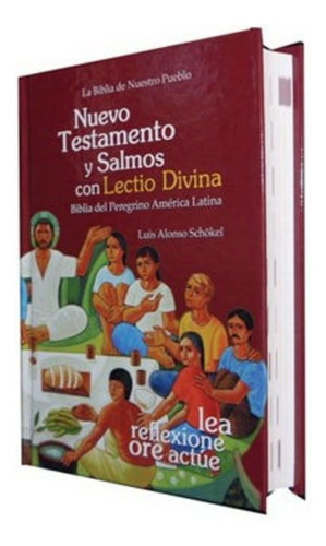 Biblia De Nuestro Pueblo Nuevo Test. Y Salmos Con Lectio Div, De Schokel; Luis. Editorial Mensajero, Tapa Blanda, Edición 1 En Español, 2018