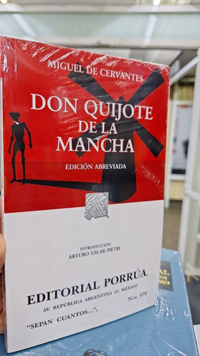 Don Quijote De La Mancha Edición Abreviada Porrúa