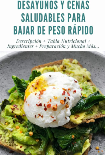 Libro: Desayunos Y Cenas Saludables Para Bajar De Peso Rápid