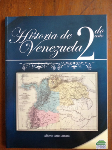 Historia De Venezuela 2. Romor. Alberto Arias Amaro