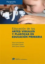 Comprar Educación De Las Artes Visuales Y Plásticas En Educación Pri