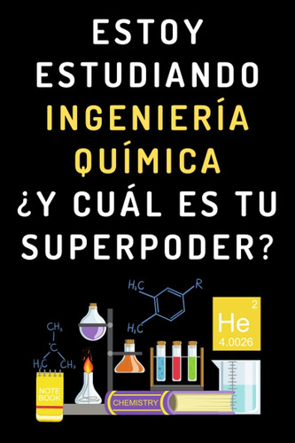 Libro: Estoy Estudiando Ingeniería Química ¿y Cuál Es Tu Sup