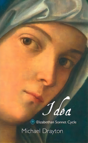 Idea, De Michael Drayton. Editorial Crescent Moon Publishing, Tapa Blanda En Inglés
