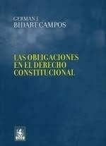 Las Obligaciones En El Derecho Constitucional - Bidart Campo