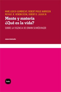 Mente Y Materia Que Es La Vida - Ulrich Gumbrecht,hans