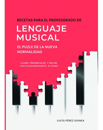 Recetas Para El Profesorado De Lenguaje Musical: El Puzle...