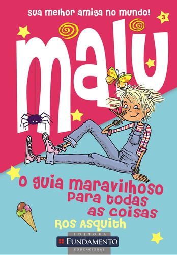 Malu - O Guia Maravilhoso Para Todas As Coisas, De Ros Asquith. Editora Fundamento Em Português