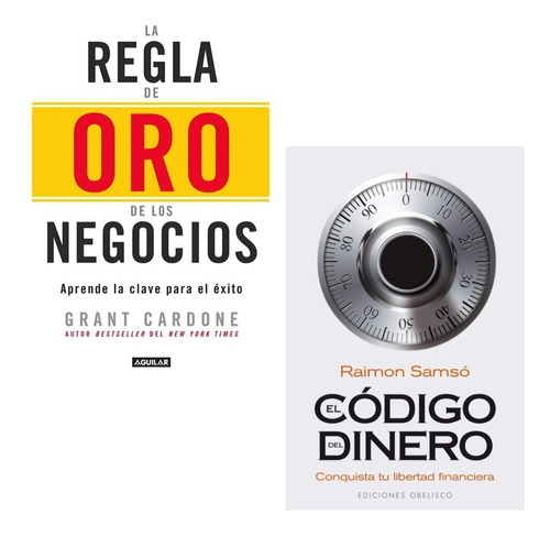 La Regla De Oro De Negocios + El Código Del Dinero