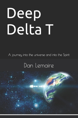 Libro Deep Delta T: A Journey Into The Universe And Into ...