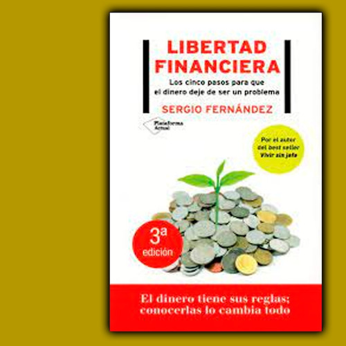 Libertad Financiera Sergio Fernández