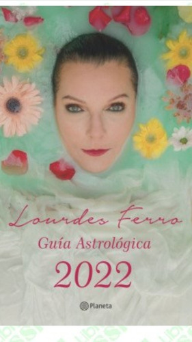 Guía Astrológica 2022 / Lourdes Ferro / Enviamos Latiaana