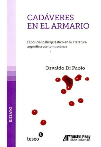 Cadaveres En El Armario - Di Paolo, Osvaldo, de DI PAOLO, OSVALDO. Editorial Teseo en español