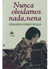 Libro Nunca Olvidamos Nada Nena