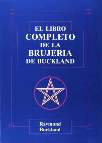 El Libro Completo De La Brujería De Buckland - Buckland, Ray