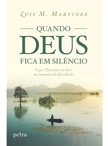 Livro Quando Deus Fica Em Silêncio /conforto C/ Deus 