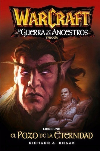 Libro - World Of Warcraft La Guerra De Los Ancestros 1 Al 3(