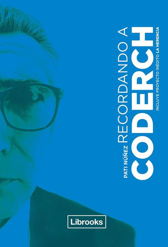 Recordando A Coderch, De Nuñez Gimeno, Pati. Editorial Librooks, Tapa Blanda, Edición 1 En Español