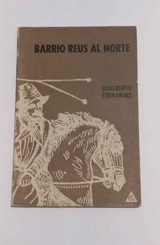 13 Gualberto Fernández Barrio Reus Al Norte