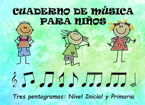 Cuaderno De Música Para Niños  Tres Pentagramas: Libreta Pa