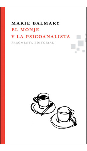 Libro El Monje Y La Psicoanalista