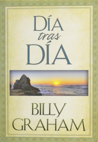 Dia Tra Dia · Devocional · Billy Graham · Mundo Hispano